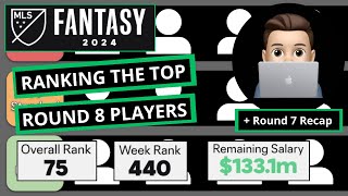 Round 8 MLS Fantasy Player Picks amp Tiers 2024 [upl. by Lysander]