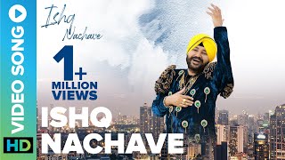 Ishq Nachave  Official Video Song  Daler Mehndi  Eros Now Music [upl. by Scheider]