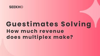 Guesstimate  How much Revenue does a Multiplex make  Consulting Case Interview [upl. by Airdua]