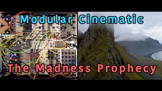 quotThe Madness Prophecyquot modular cinematic odyssey eurorack ambient iceland [upl. by Suez]