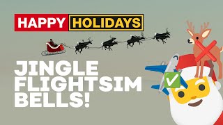 A Very Merry Flightsim Christmas  Lets Jingle The Alarms  MSFS  XPlane [upl. by Trela890]