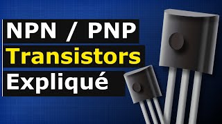 Transistors NPN et PNP [upl. by Hudgens]