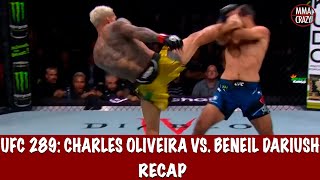 UFC 289 Charles Oliveira vs Beneil Dariush Recap [upl. by Kayne]