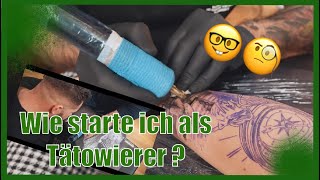 Wie fängt man an zu Tätowieren  Tipps und Tricks für den Start ins Tätowierer Business [upl. by Radke564]