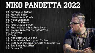 Niko Pandetta Mix Compilation 2022  Le più belle canzoni di Niko Pandetta 2022 [upl. by Bain723]