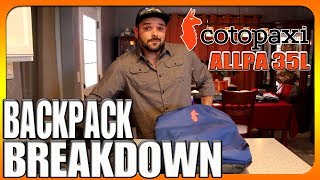 Cotopaxi Allpa 35L  Backpack Breakdown Loaded With Features [upl. by Yema]