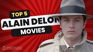 Alain Delon Remembering a Cinema Legend  Top 5 Films [upl. by Mur]