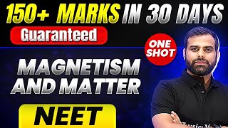 150 Marks Guaranteed MAGNETISM AND MATTER  Quick Revision 1 Shot  Physics for NEET [upl. by Aiasi]