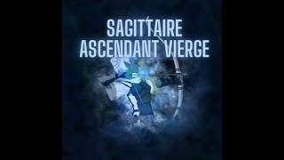 Sagittaire ascendant Vierge [upl. by Ettelimay823]