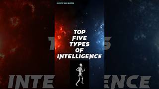 Types Of Intelligence ll Top Five ll Intelligent intelligent mindset [upl. by Innes]