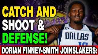 MASTER OF CATCHANDSHOOT amp LOCKDOWN DEFENSE DORIAN FINNEYSMITH JOINS THE LAKERS  Lakers News [upl. by Rombert]