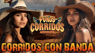 Las 50 Corridos Mexicanos Famosos Lo Mejor De Todos Los Tiempos  Puros Corridos Con Banda [upl. by Sesilu236]