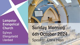 Lampeter Evangelical Church Morning Service 6th October 2024 [upl. by Anawed]