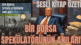 Bir Borsa Spekülatörünün Anıları  Edwin Lefevre  SESLİ KİTAP [upl. by Parker]