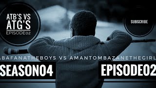 AbafanaTheBoys vs AmantombazaneTheGirlsEpisode01Season09 [upl. by Othello]