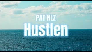 PAT NLZ  HUSTLEN prod by Elmer 4K [upl. by Burnley]