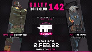 Salty Fight Club 142 RKG AF EvilSheep VS AF TheWind Guilty Gear Strive FT10 [upl. by Anohr378]