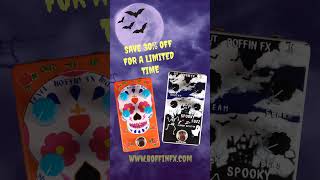 Save 30 Off Spooky Fuzz and Fuzz de Muerto for a limited time wwwboffinfxcom fuzzpedal guitar [upl. by Mersey446]