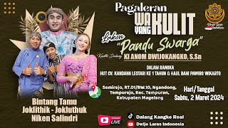 🔴LIVE WAYANG KULIT DALANG KI ANOM DWIJOKANGKO SSn quotPANDU SWARGAquot BT DUO JO amp NIKEN SALINDRI [upl. by Yentrac402]