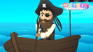 PIRACKA WYPRAWA  Piosenka Dla Dzieci 🏴‍☠️🗺️⚓NutkiDlaMaluchów [upl. by Grantham426]