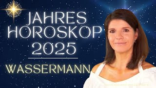 Wassermann Jahreshoroskop 2025 ✨Chancen und Herausforderungen für die Wassermanngeborenen ♒ [upl. by Stricklan]