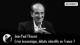 Crise économique débats interdits en France  JeanPaul Fitoussi EN DIRECT [upl. by Isidoro790]