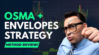 Decoding Youtubers Incomprehensible Strategies  Trading Binary Options with OSMA and Envelopes [upl. by Aidua275]