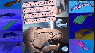 The Bizarre History Of Early Fish Evolution  A Vancouver Paleontological Society Presentation [upl. by Oruasi]