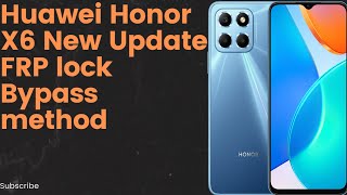 Huawei Honor X6 New Update frp Lock Bypass Method with born [upl. by Ralfston]