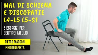 Mal di schiena e DISCOPATIE L4L5 L5S1 3 esercizi per sentirsi meglio [upl. by Parlin]