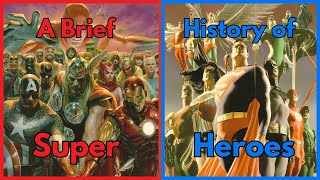 A Brief History of Superheroes [upl. by Clim255]