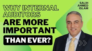 Why Internal Auditors Are More Important Than Ever [upl. by Aeriel256]