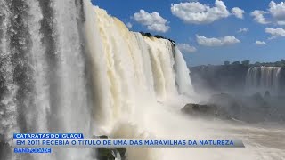 Em 2011 Cataratas do Iguaçu recebiam título de uma das sete maravilhas da natureza [upl. by Shanda55]