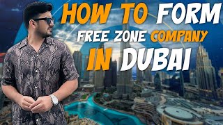 How To Form Free zone Company In Dubai And Start Your Real Estate Journey [upl. by Bikales541]