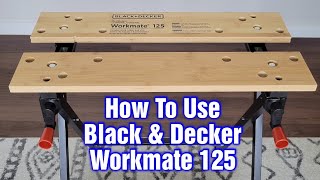 Black And Decker Workmate 125 – How To Use And Review [upl. by Knuth]