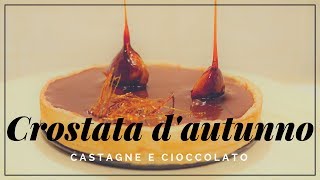 Crostata Castagne e Cioccolato [upl. by Ardnuaed]