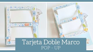 TARJETA DOBLE MARCO POP UP  TIP  LLUNA NOVA SCRAP [upl. by Asenad]