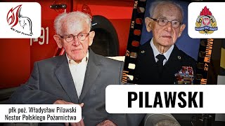 płk poż Władysław Pilawski  Nestor Polskiego Pożarnictwa [upl. by Karlotte795]