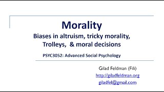 Morality part 2 Biases in altruism tricky morality Trolleys amp moral decisions  Week 2 ASP 2024 [upl. by Anailuig736]