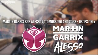 Martin Garrix b2b Alesso Tomorrowland 2023  Drops Only [upl. by Oakes691]