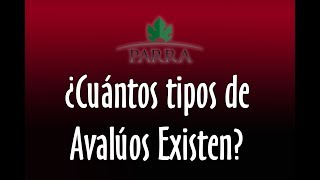 ¿Cuántos tipos de Avalúos existen [upl. by Bernete]