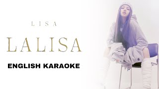 LISA  LALISA  ENGLISH KARAOKE [upl. by Atirat762]