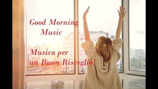 Musica per un Buon RisveglioAllegra e PositivaStimolare felicità e movimento [upl. by Lesak]