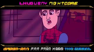 ♪ SPIDERMAN FAR FROM HOME THE MUSICAL Animated Song NIGHTCORE [upl. by Otinauj258]