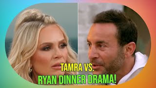 Explosive Dinner Drama Tamra Judge vs Ryan Boyajian on RHOC [upl. by Darrej]