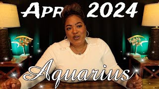 AQUARIUS – What is Meant For You to Hear At This EXACT Moment  APRIL 2024 [upl. by Nahtnanhoj]