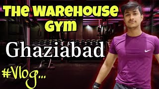 The Warehouse Gym In Ghaziabad  Full Tour In Just 4 Minutes [upl. by Iruam]