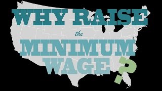 Why Raise the Minimum Wage [upl. by Kcirtap]