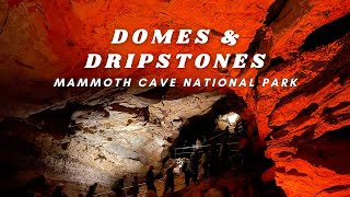 Domes amp Dripstones Tour  Mammoth Cave National Park [upl. by Kelly583]