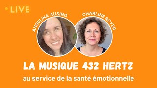 podcast bien être  LA MUSIQUE AU SERVICE DE LA SANTÉ ÉMOTIONNELLE AVEC LA FRÉQUENCE SACRÉE 432 Hz [upl. by Romalda]